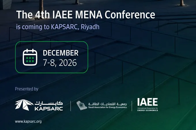 KAPSARC opens Call for Papers for 2026 IAEE MENA Energy Conference