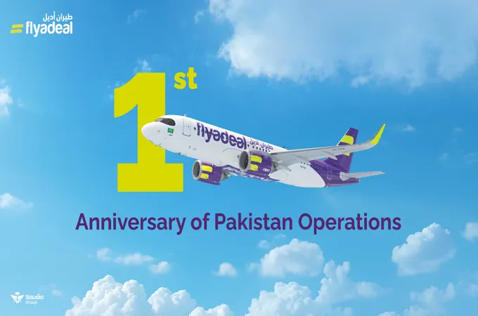 flyadeal marks first anniversary of Pakistan operations